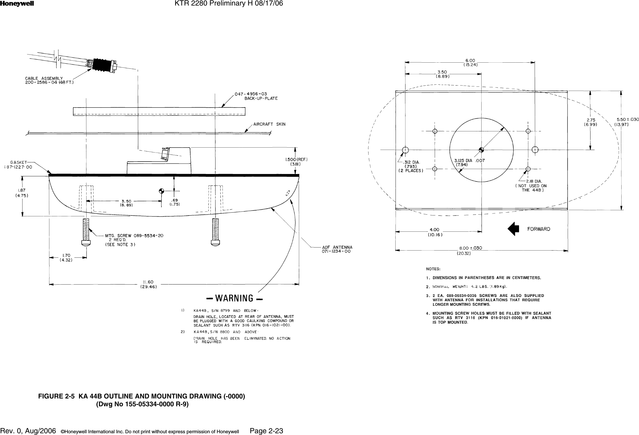 n KTR 2280 Preliminary H 08/17/06Rev. 0, Aug/2006  ©Honeywell International Inc. Do not print without express permission of Honeywell Page 2-23FIGURE 2-5  KA 44B OUTLINE AND MOUNTING DRAWING (-0000) (Dwg No 155-05334-0000 R-9)