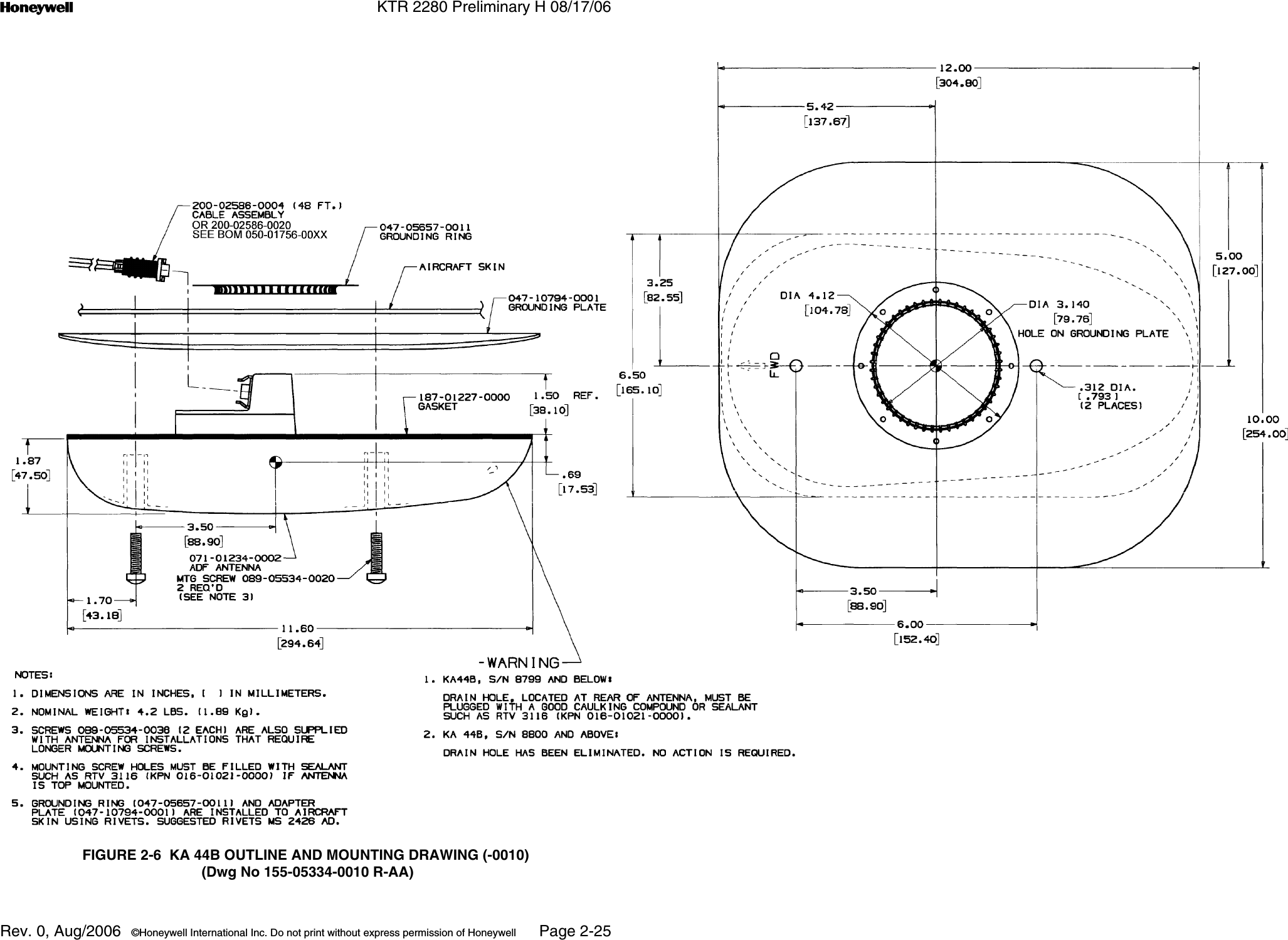 n KTR 2280 Preliminary H 08/17/06Rev. 0, Aug/2006  ©Honeywell International Inc. Do not print without express permission of Honeywell Page 2-25FIGURE 2-6  KA 44B OUTLINE AND MOUNTING DRAWING (-0010) (Dwg No 155-05334-0010 R-AA)
