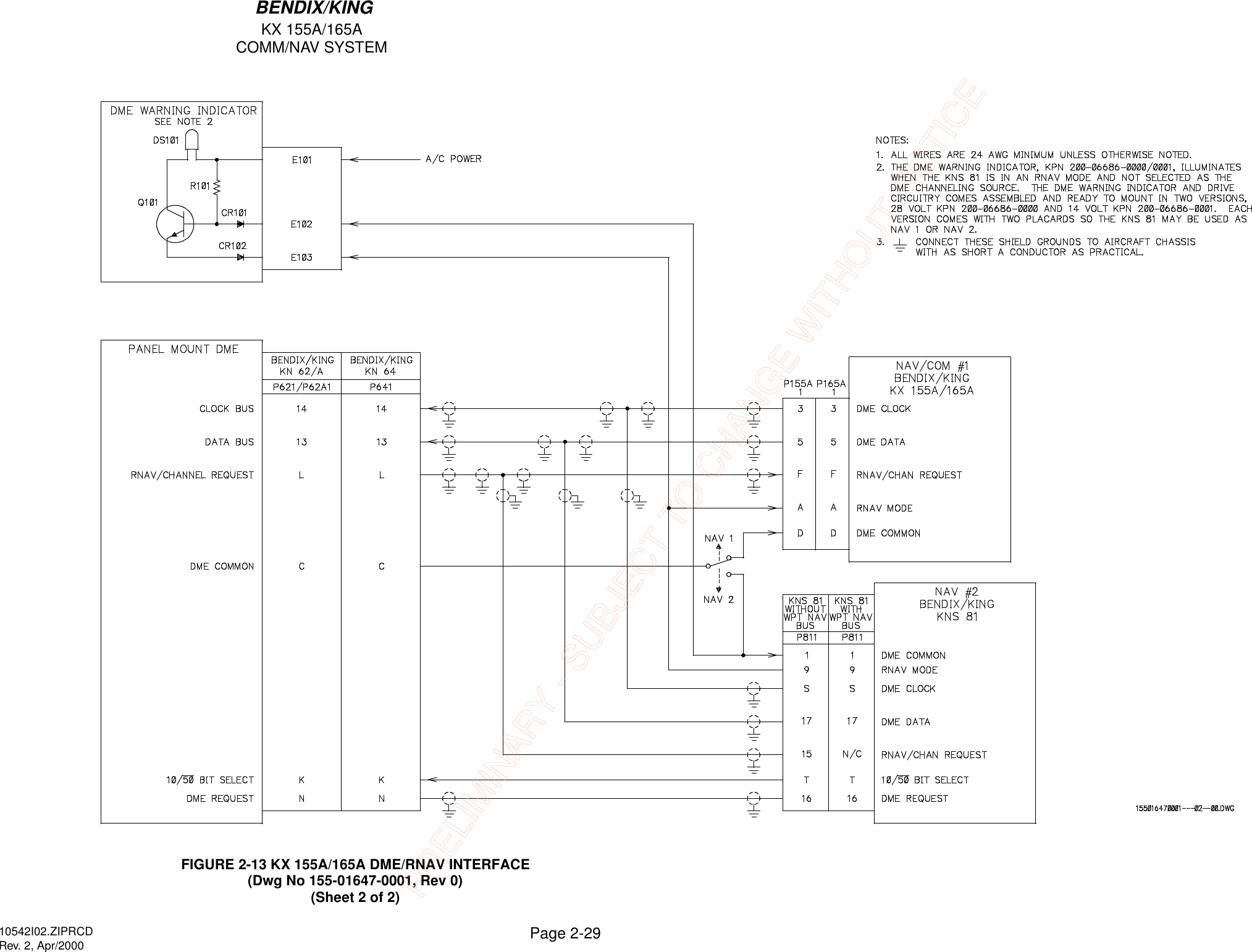 KX 155A/165ACOMM/NAV SYSTEMPage 2-29BENDIX/KING10542I02.ZIPRCDRev. 2, Apr/2000FIGURE 2-13 KX 155A/165A DME/RNAV INTERFACE(Dwg No 155-01647-0001, Rev 0)(Sheet 2 of 2)PRELIMINARY - SUBJECT TO CHANGE WITHOUT NOTICE