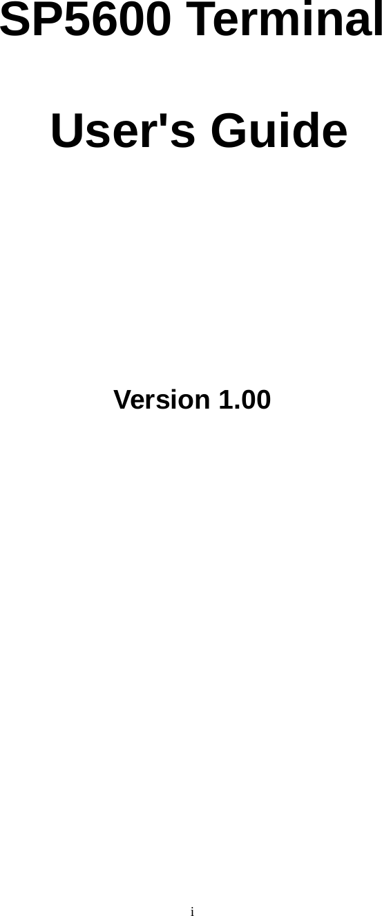  i SP5600 Terminal   User&apos;s Guide      Version 1.00              