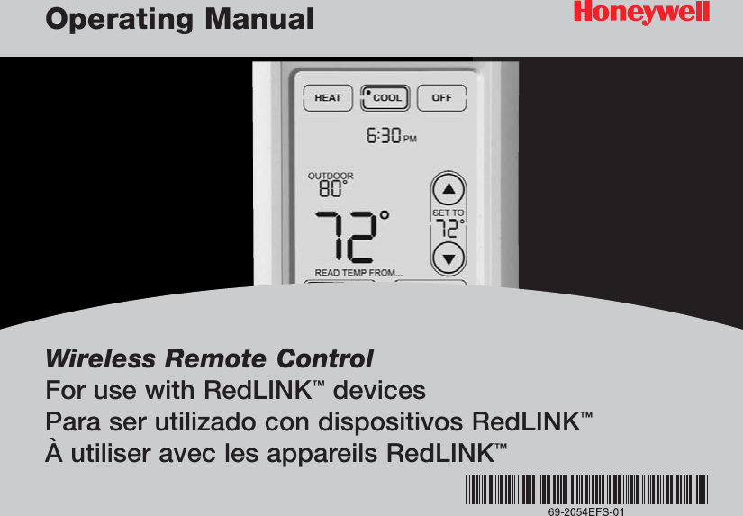 Wireless Remote ControlFor use with RedLINK&trade;devicesPara ser utilizado con dispositivos RedLINK&trade;&Agrave; utiliser avec les appareils RedLINK&trade;Operating Manual