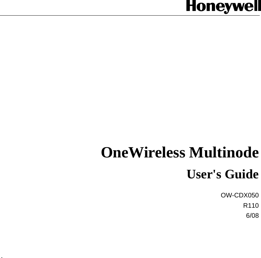      OneWireless Multinode User&apos;s Guide OW-CDX050 R110 6/08    .  