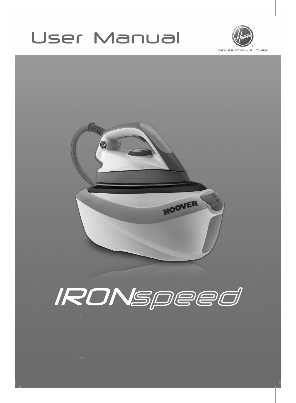Page 1 of 11 - Hoover IronSteam Steam Generator Iron SFM4002 Instruction Manual - Product Code 39600107 48007881-01-Ironspeed-IM-UK