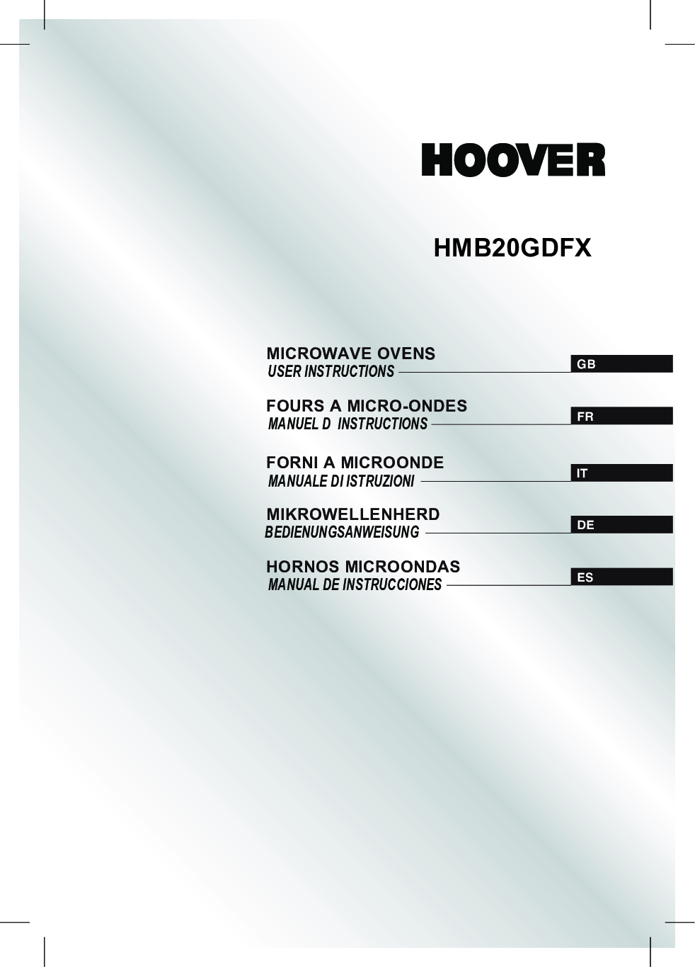Hoover Combination Microwave Oven HMB 20 GDFX Instruction Manual Product Code 38900034 HMB20GDFX