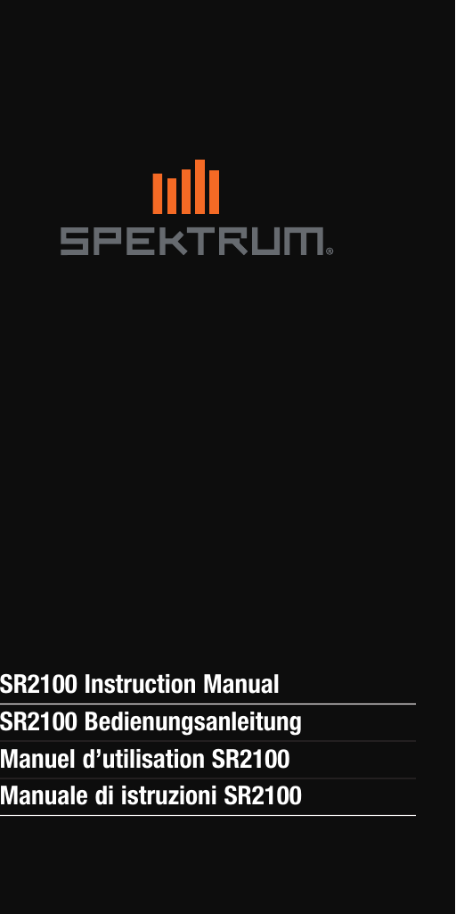 1SR2100 Instruction ManualSR2100 BedienungsanleitungManuel d’utilisation SR2100Manuale di istruzioni SR2100