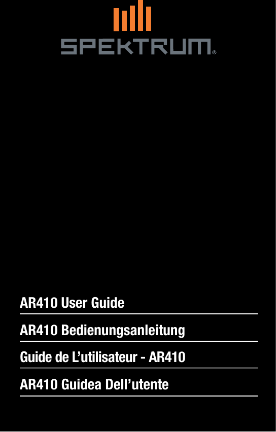 AR410 User GuideAR410 BedienungsanleitungGuide de L’utilisateur - AR410 AR410 Guidea Dell’utente