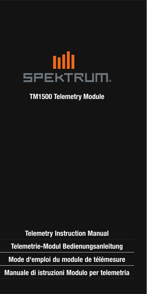 EN1TM1500 Telemetry ModuleTelemetry Instruction ManualTelemetrie-Modul BedienungsanleitungMode d‘emploi du module de télémesureManuale di istruzioni Modulo per telemetria