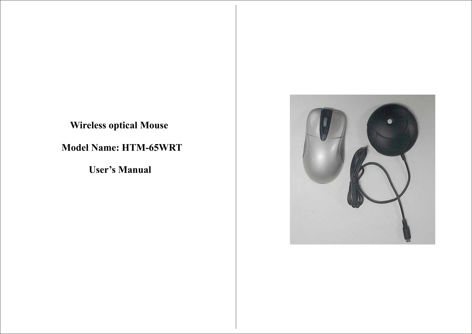                       Wireless optical Mouse    Model Name: HTM-65WRT User’s Manual 