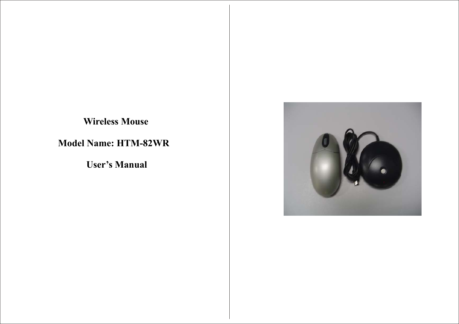                         Wireless Mouse  Model Name: HTM-82WR User’s Manual 