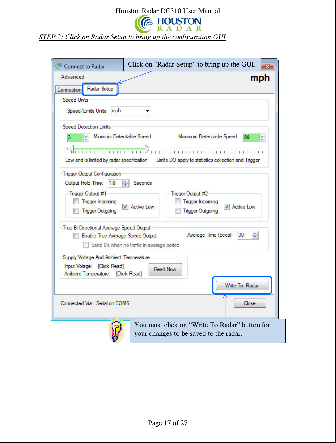 Houston Radar DC310 User Manual  Page 17 of 27 STEP 2: Click on Radar Setup to bring up the configuration GUI                                                   You must click on “Write To Radar” button for your changes to be saved to the radar. Click on “Radar Setup” to bring up the GUI. 