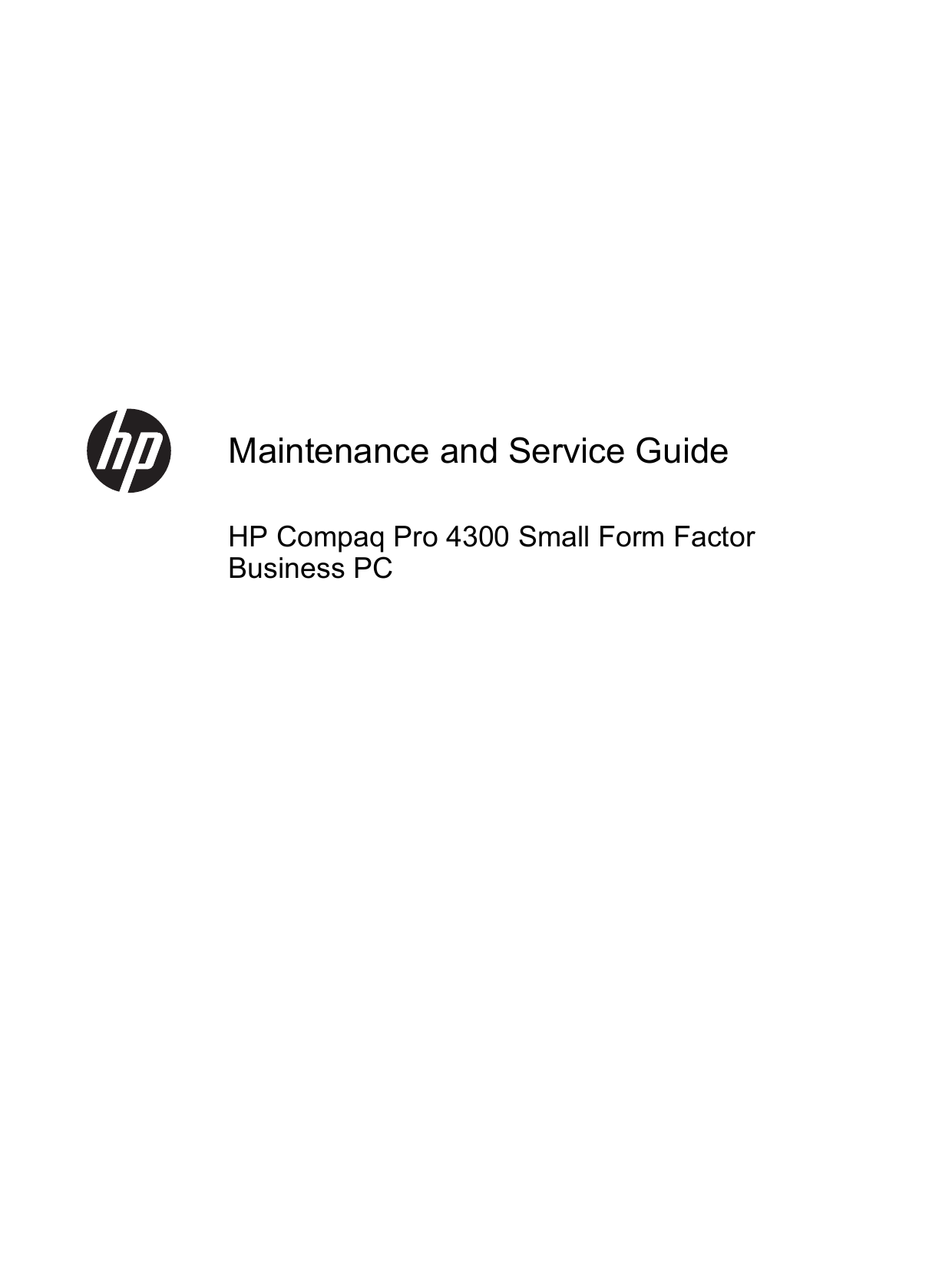 Hp Compaq Pro 4300 Small Form Factor Pc Service And Maintain Hp Compaq Pro 4300 Small Form Factor Pc Service And Maintain