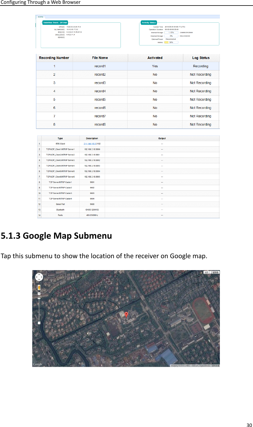 Configuring Through a Web Browser 30   5.1.3 Google Map Submenu Tap this submenu to show the location of the receiver on Google map.    