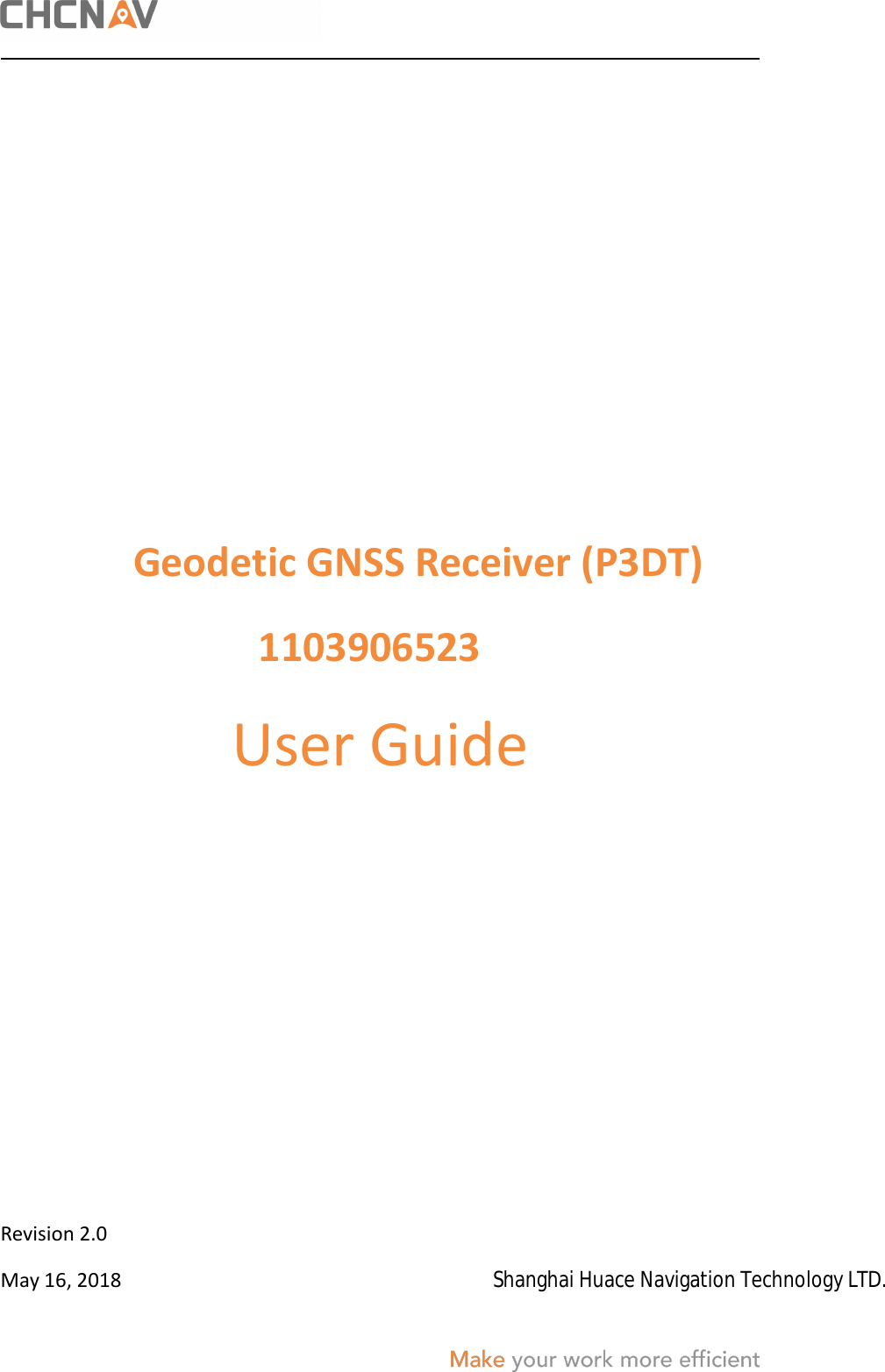 Page 1 of Huace Navigation Technology A02025 Geodetic GNSS Receiver P3DT User Manual 