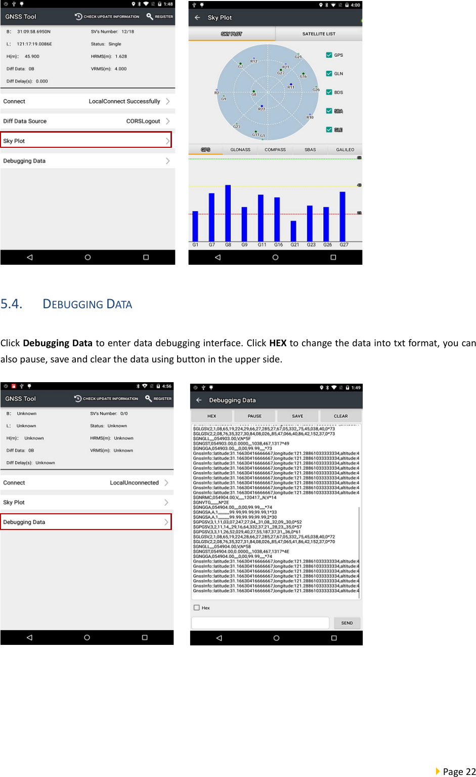  Page 22       5.4. DEBUGGING DATA   Click Debugging Data to enter data debugging interface. Click HEX to change the data into txt format, you can also pause, save and clear the data using button in the upper side.           