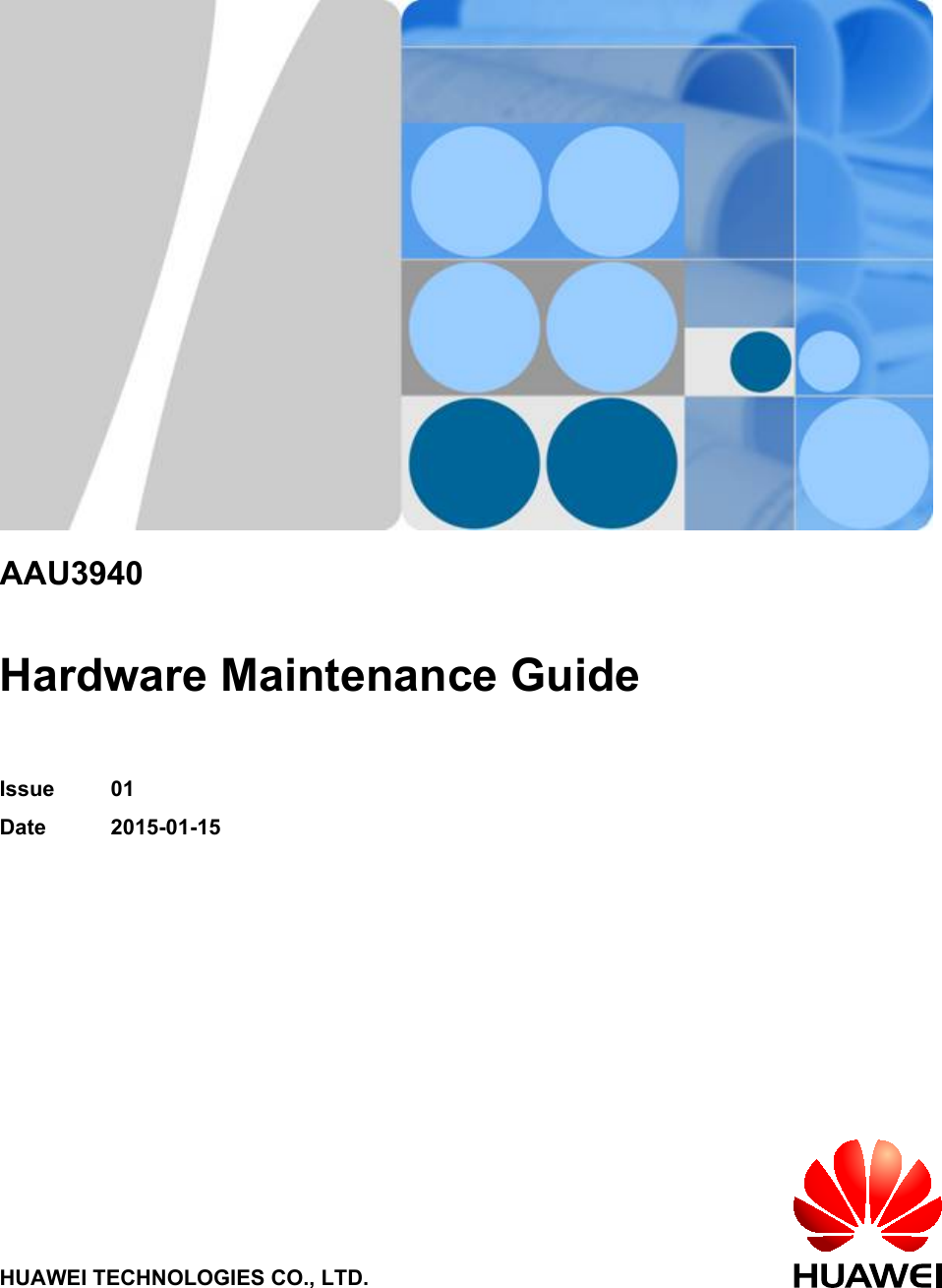 Huawei Technologies AAU3940 Active Antenna Unit Discussion and FAQ Hardware Maintenance Guide