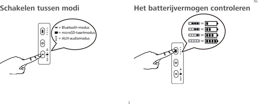 NL 3 Schakelen tussen modi     Het batterijvermogen controleren  