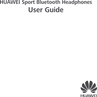                 HUAWEI Sport Bluetooth Headphones User Guide   