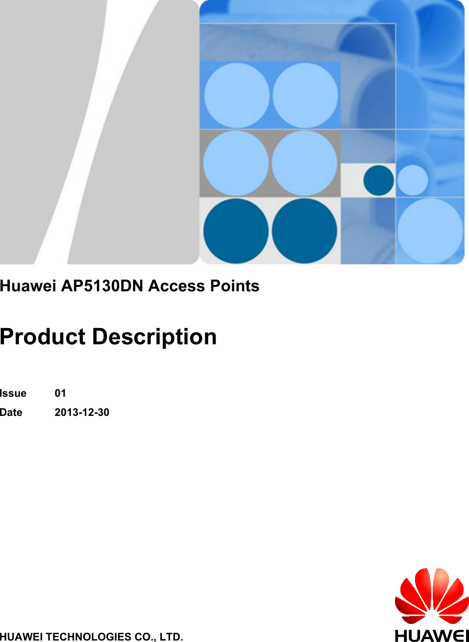 Huawei AP5130DN Access PointsProduct DescriptionIssue 01Date 2013-12-30HUAWEI TECHNOLOGIES CO., LTD.
