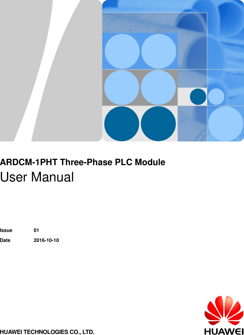        ARDCM-1PHT Three-Phase PLC Module User Manual   Issue 01 Date 2016-10-10   HUAWEI TECHNOLOGIES CO., LTD.  