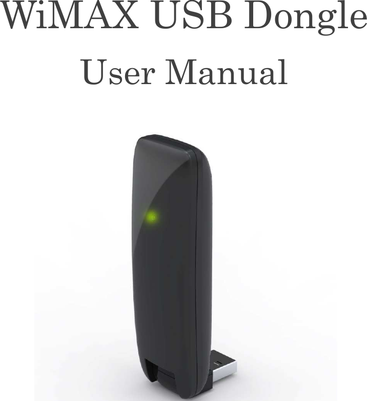         WiMAX USB Dongle User Manual 