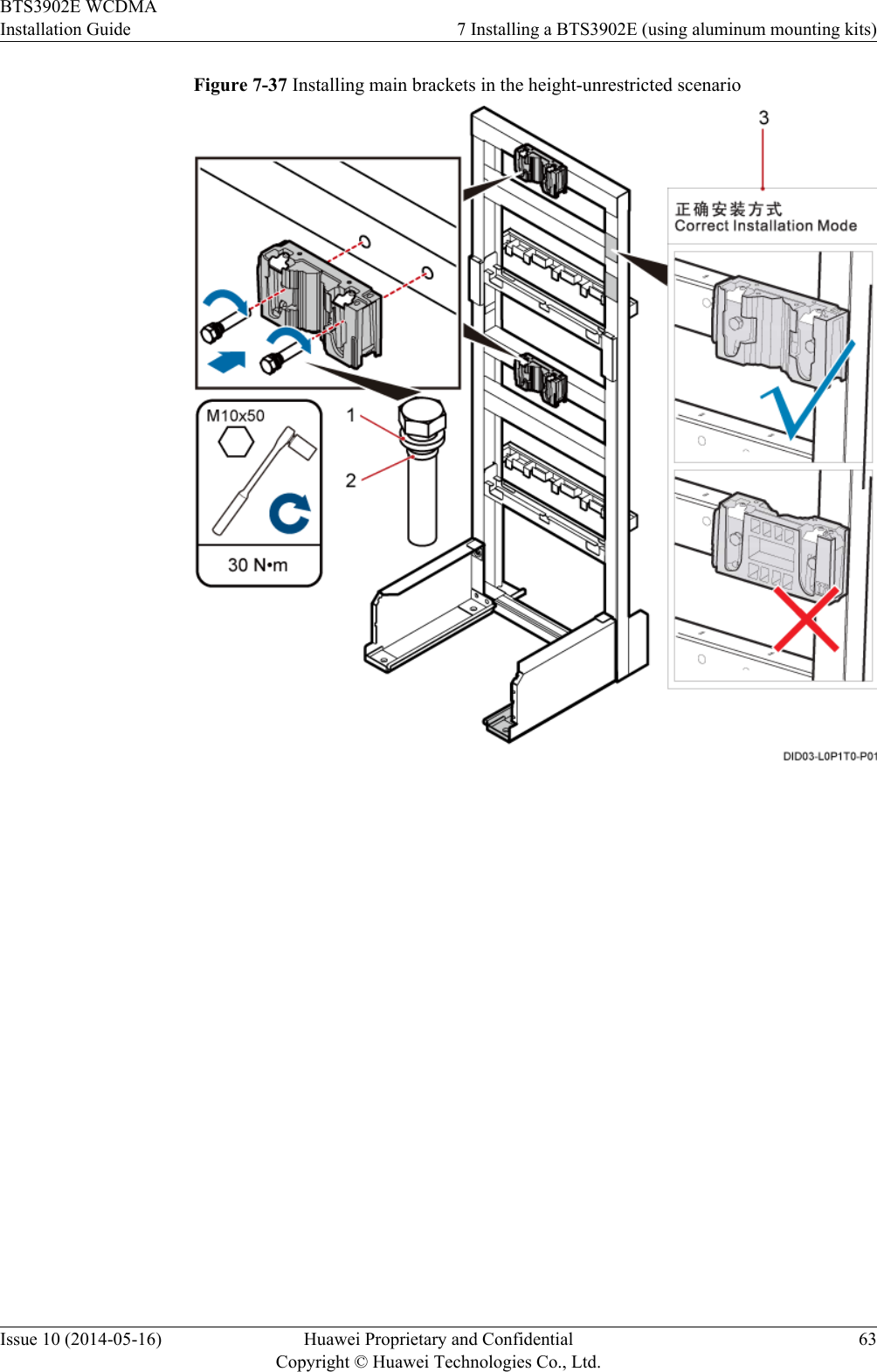 Figure 7-37 Installing main brackets in the height-unrestricted scenarioBTS3902E WCDMAInstallation Guide 7 Installing a BTS3902E (using aluminum mounting kits)Issue 10 (2014-05-16) Huawei Proprietary and ConfidentialCopyright © Huawei Technologies Co., Ltd.63