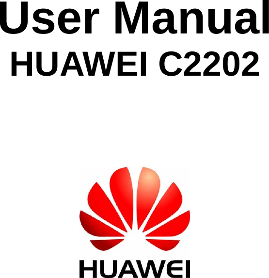             User Manual HUAWEI C2202      