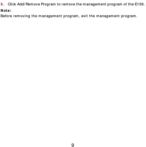  9 3.  Click Add/Remove Program to rem ove the management  progr am of the E156. Not e :  Before removing the managem ent program, exit the managem ent program.  