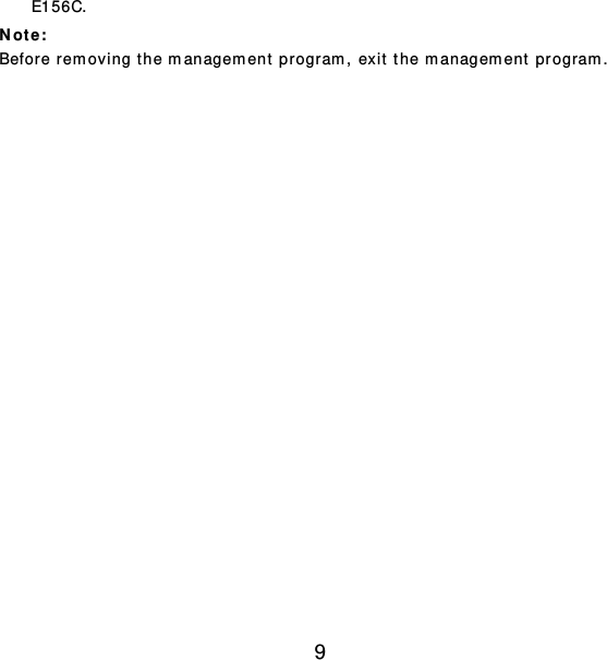 9 E156C. Not e :  Before removing the managem ent program, exit the managem ent program.  