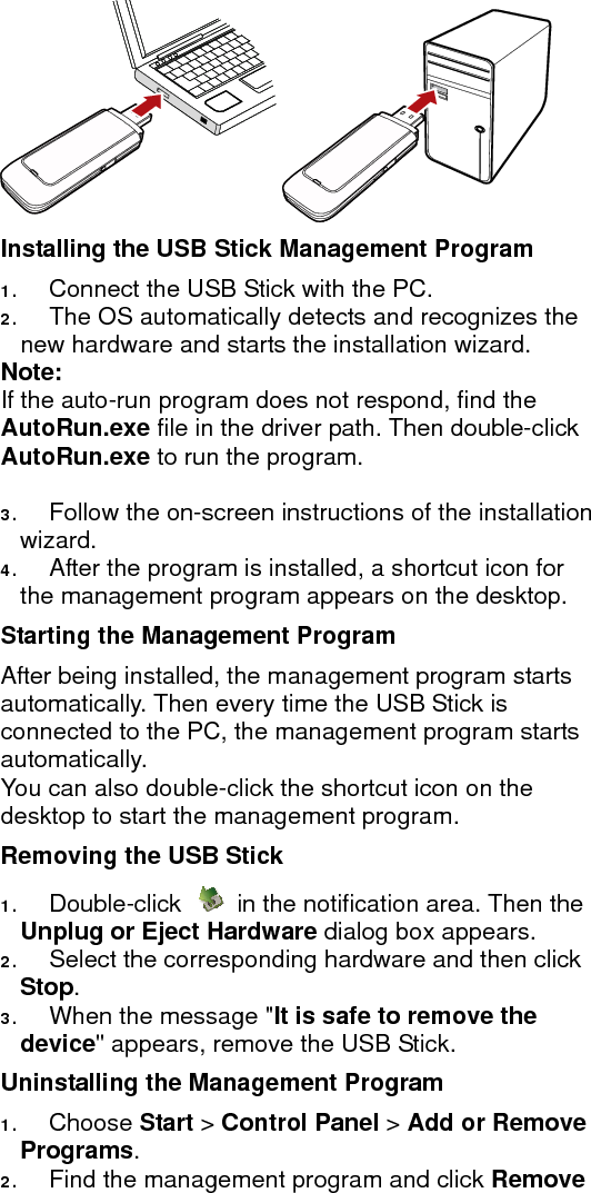 to uninstall the management program. Note: Exit the management program before uninstalling it.   Version: V100R001_01    Part Number: 3101**** 