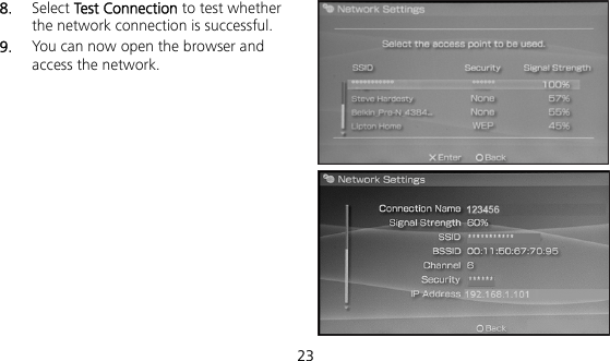  23 8.  Select Test Connection to test whether the network connection is successful. 9.  You can now open the browser and access the network.        