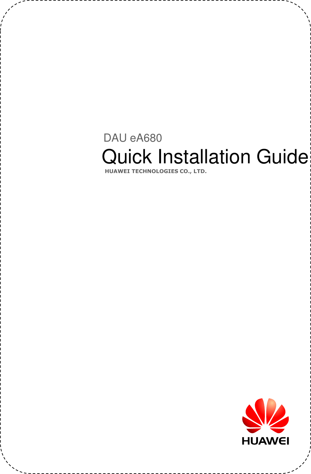 DAU eA680HUAWEI TECHNOLOGIES CO., LTD.Quick Installation Guide