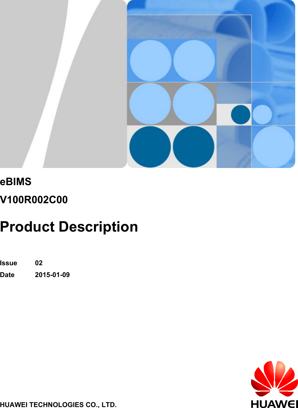 eBIMSV100R002C00Product DescriptionIssue 02Date 2015-01-09HUAWEI TECHNOLOGIES CO., LTD.