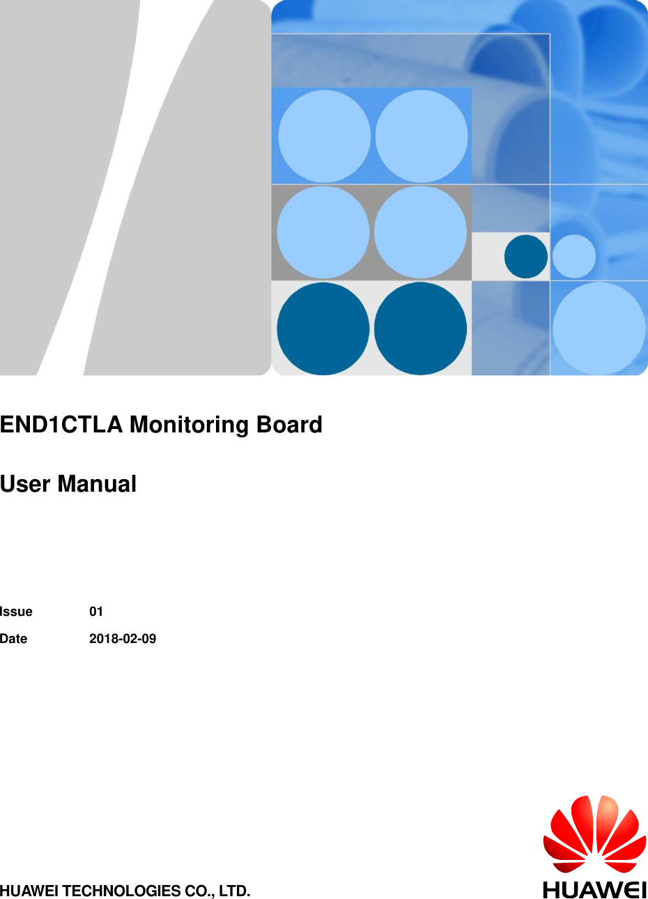       END1CTLA Monitoring Board  User Manual  Issue 01 Date 2018-02-09 HUAWEI TECHNOLOGIES CO., LTD. 