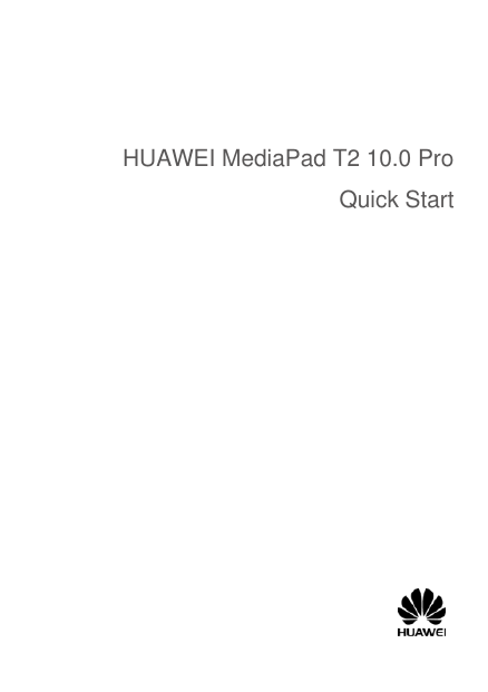   HUAWEI MediaPad T2 10.0 Pro Quick Start 