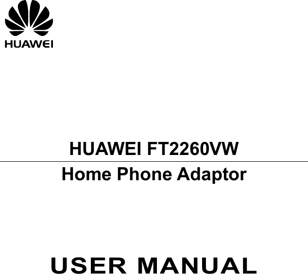          HUAWEI FT2260VW Home Phone Adaptor       USER MANUAL   