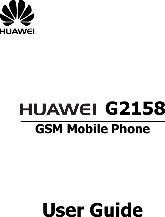          G2158 GSM Mobile Phone       User Guide      