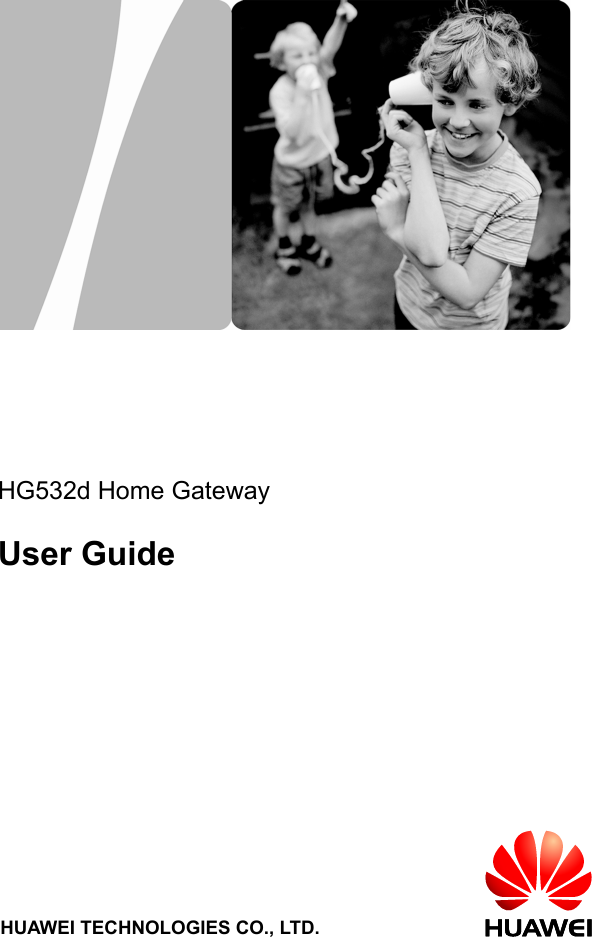                  HG532d Home Gateway  User Guide                     HUAWEI TECHNOLOGIES CO., LTD.   
