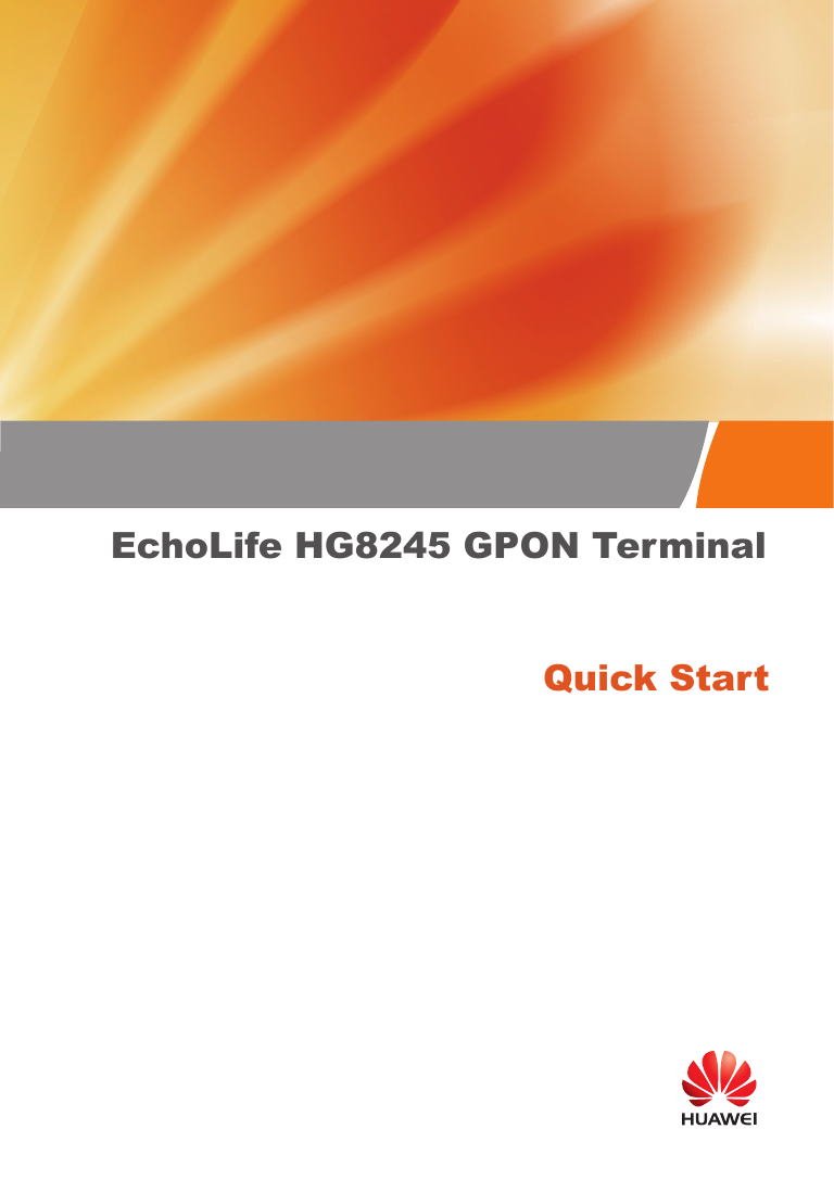 Quick StartEchoLife HG8245 GPON Terminal 