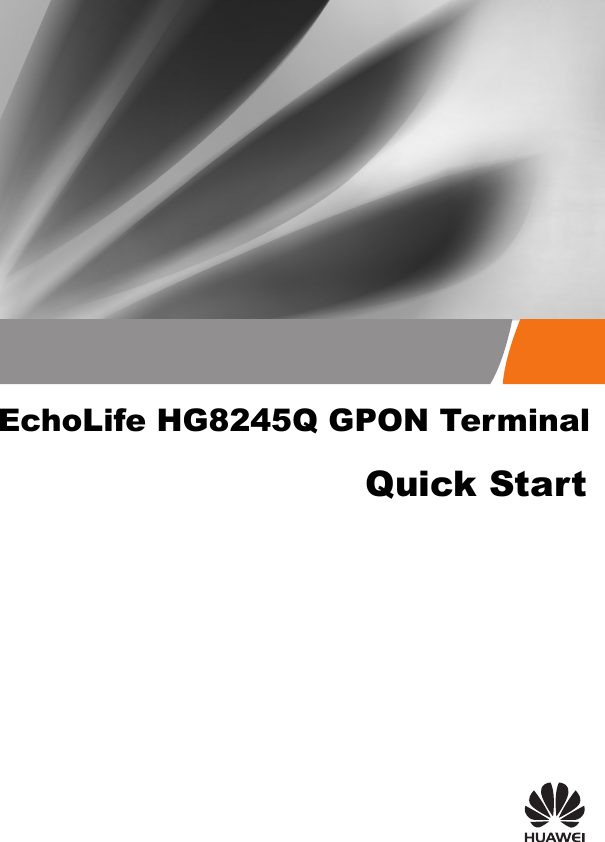 Quick StartEchoLife HG8245Q GPON Terminal