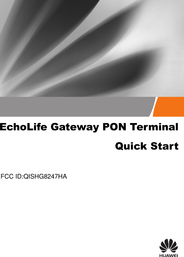 Quick StartEchoLife Gateway PON TerminalFCC ID:QISHG8247HA