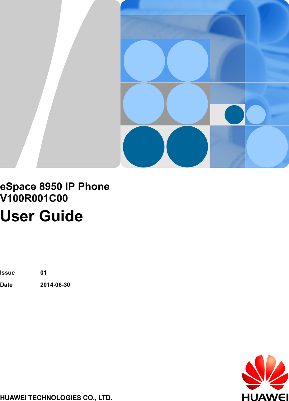       eSpace 8950 IP Phone V100R001C00 User Guide  Issue 01 Date 2014-06-30 HUAWEI TECHNOLOGIES CO., LTD. 