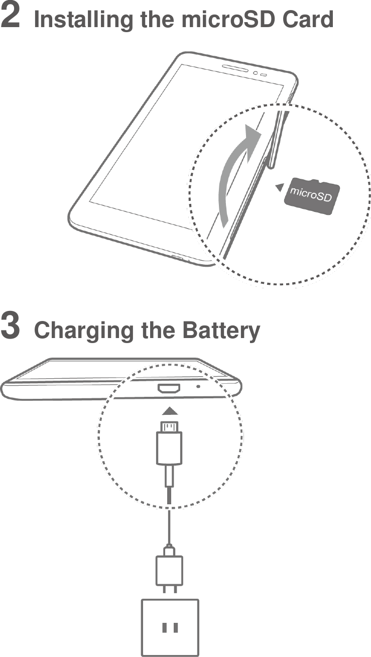  2   Installing the microSD Card  3   Charging the Battery  