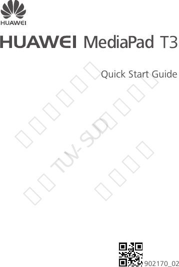 Quick Start Guide902170_02华为信息资产  仅供TUV-SUD公司使用  严禁扩散