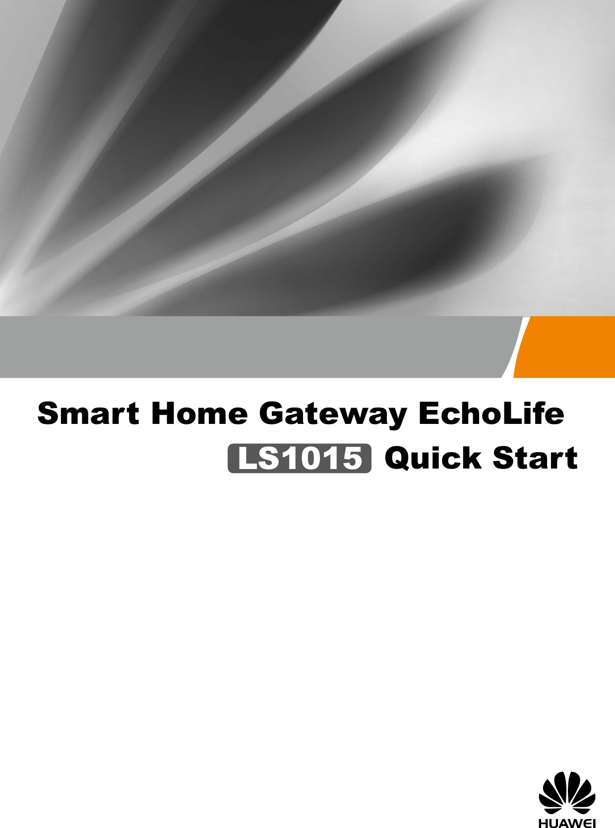 Smart Home Gateway EchoLifeQuick StartLS1015