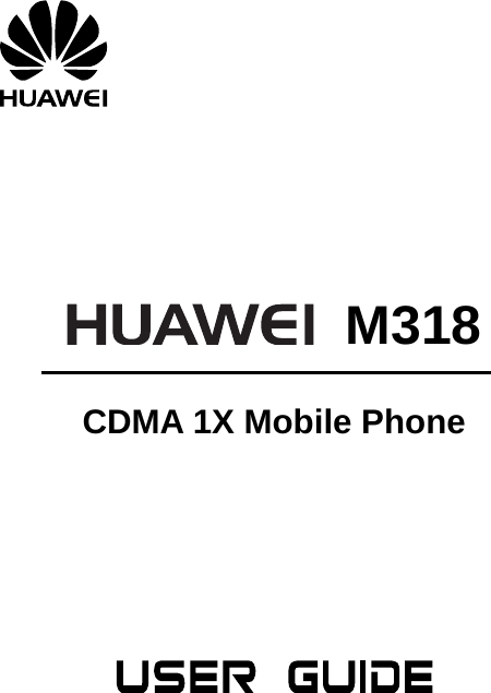          M318  CDMA 1X Mobile Phone           