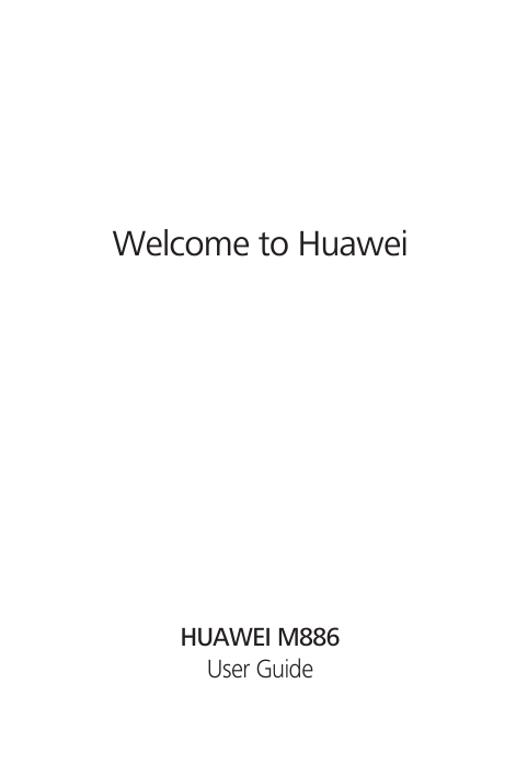 Welcome to HuaweiUser GuideHUAWEI M886