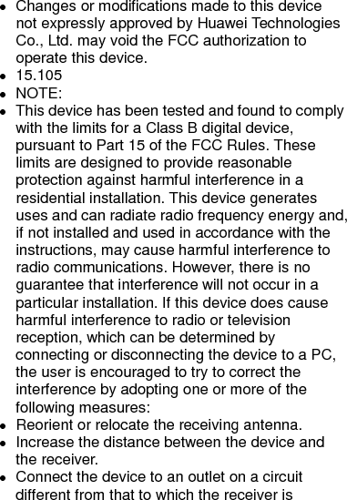 connected.  Consult the dealer or an experienced radio or TV technician for help.  This device is intended for OEM integrators only.  Host system must be labeled with &quot;Contains FCC ID: QISME906E&quot;, FCC ID displayed on label.  