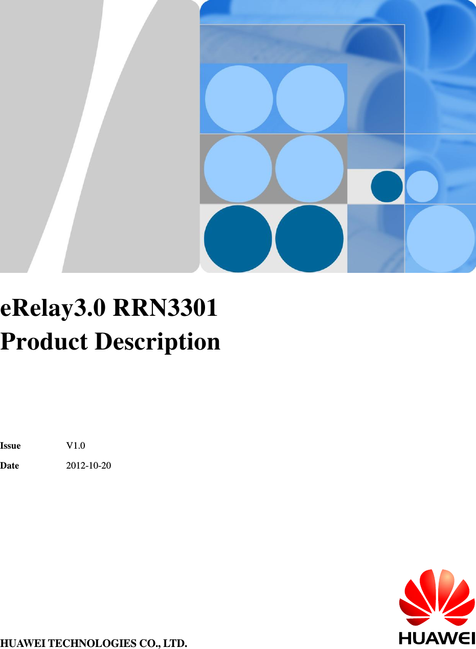         eRelay3.0 RRN3301   Product Description    Issue V1.0 Date 2012-10-20  HUAWEI TECHNOLOGIES CO., LTD.  