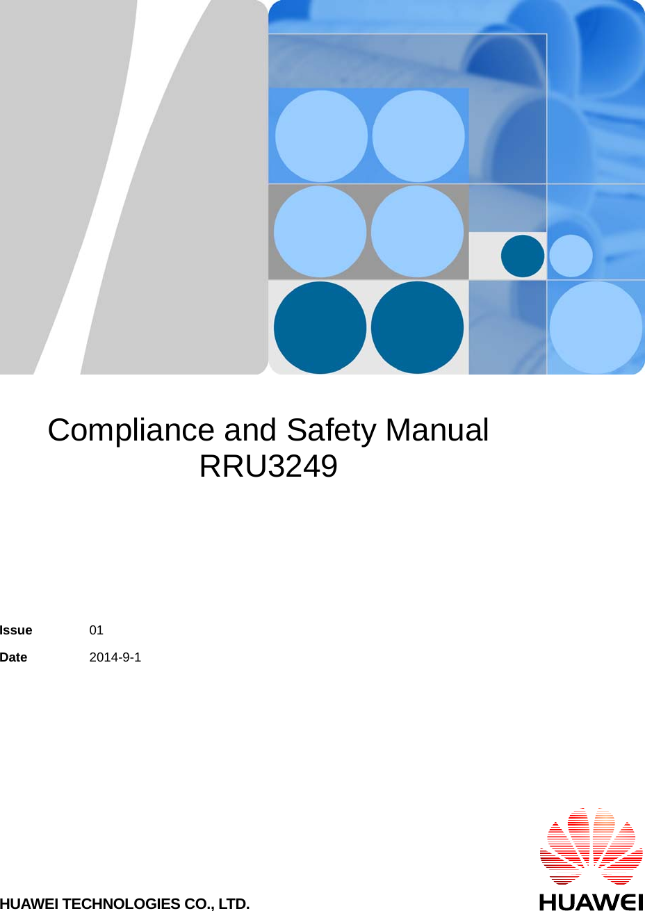       Compliance and Safety Manual RRU3249    Issue  01 Date  2014-9-1 HUAWEI TECHNOLOGIES CO., LTD. 