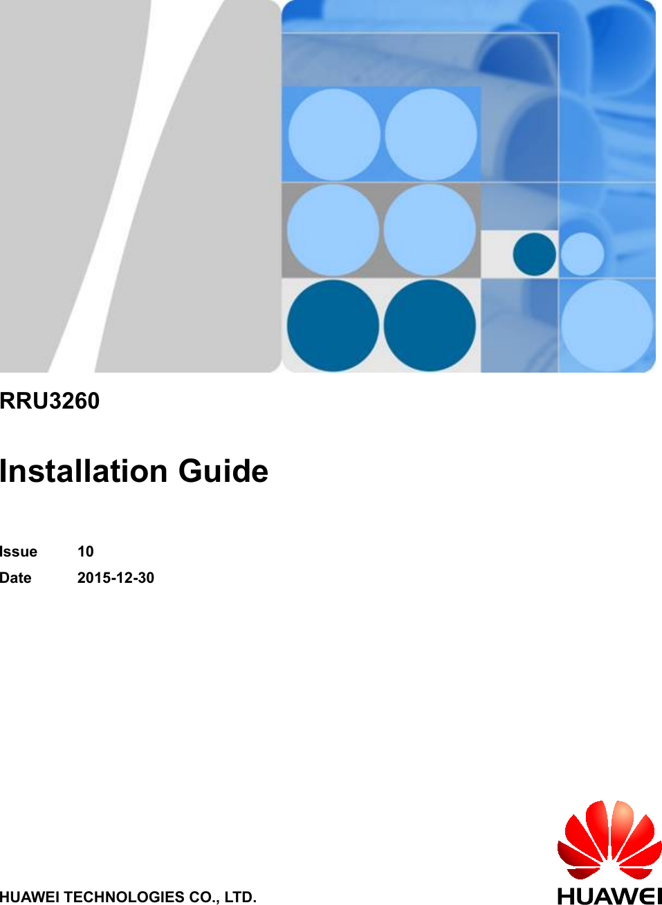 RRU3260Installation GuideIssue 10Date 2015-12-30HUAWEI TECHNOLOGIES CO., LTD.